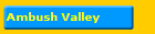 Ambush Valley