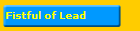 Fistful of Lead