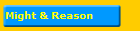 Might & Reason
