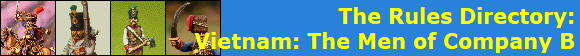 The Rules Directory:
Vietnam: The Men of Company B
